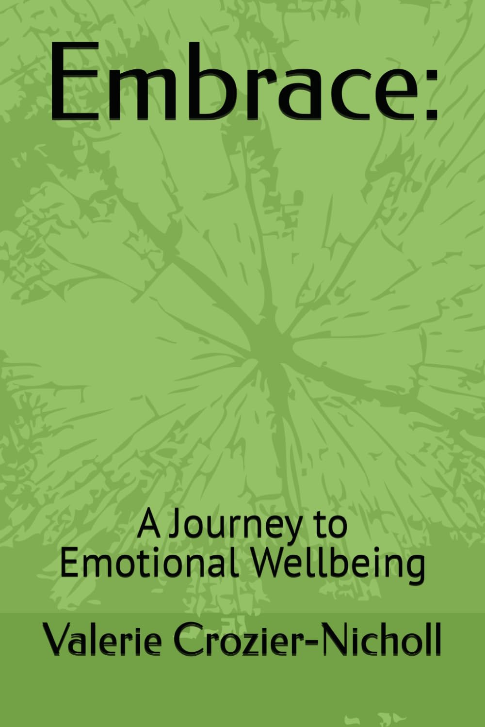 Embrace:: A Journey to Emotional Wellbeing