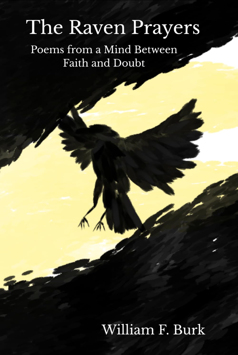 The Raven Prayers: Poems from a Mind Between Faith and Doubt
