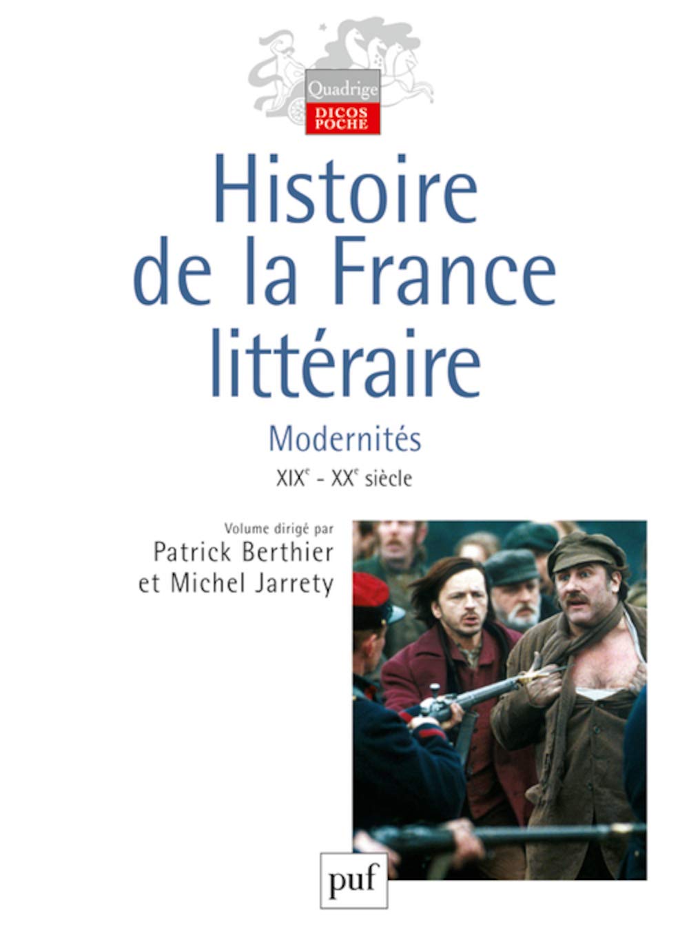 Histoire de la France littéraire. Volume III: Modernités. XIXe-XXe siècles