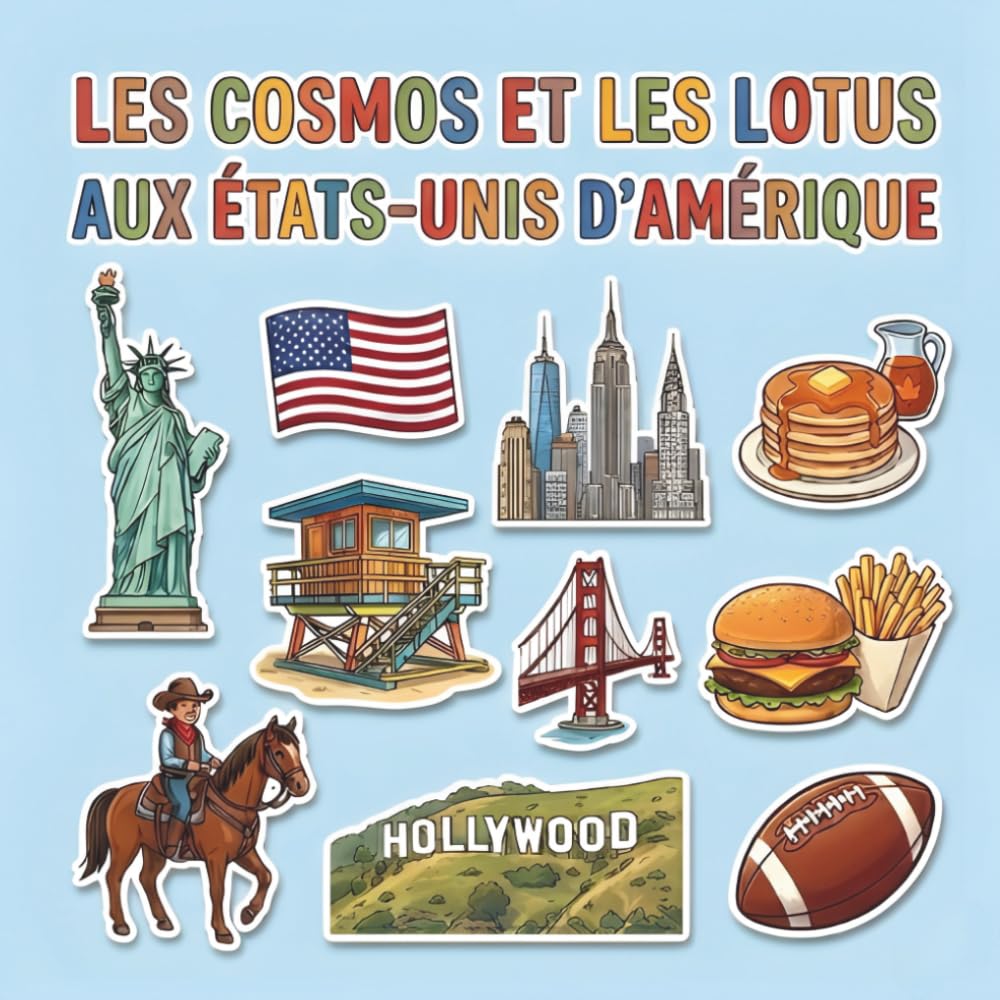 LES COSMOS ET LES LOTUS AUX ÉTATS-UNIS D’AMÉRIQUE