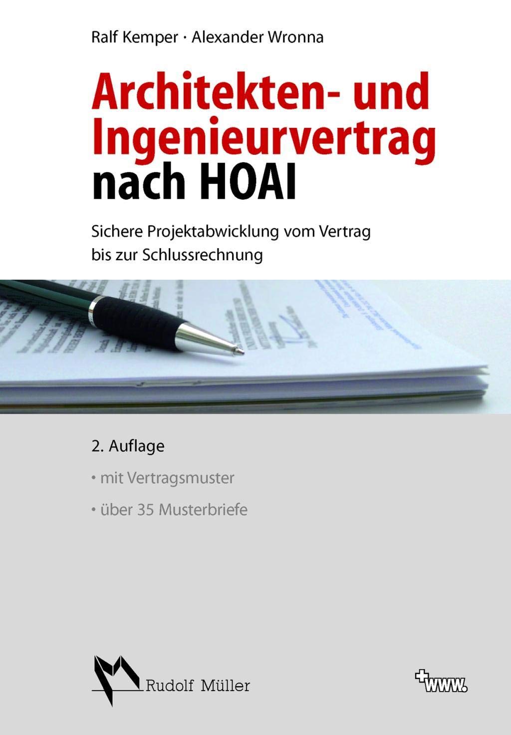 Architekten- und Ingenieurvertrag nach HOAI: Sichere Projektabwicklung vom Vertrag bis zur Schlussrechnung, mit Mustervertrag und Briefvorlagen.