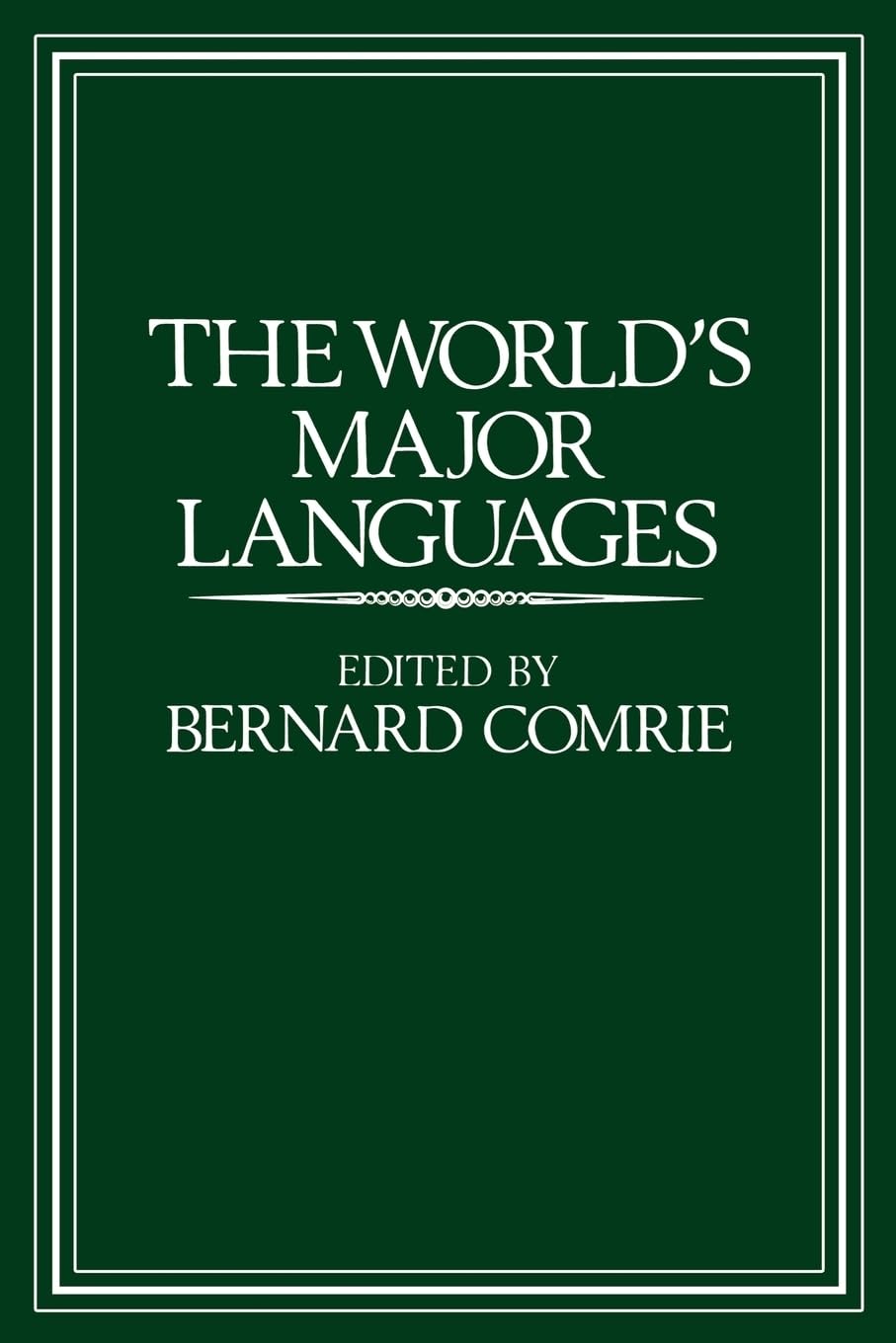 The World's Major Languages Paperback – January 1, 1993