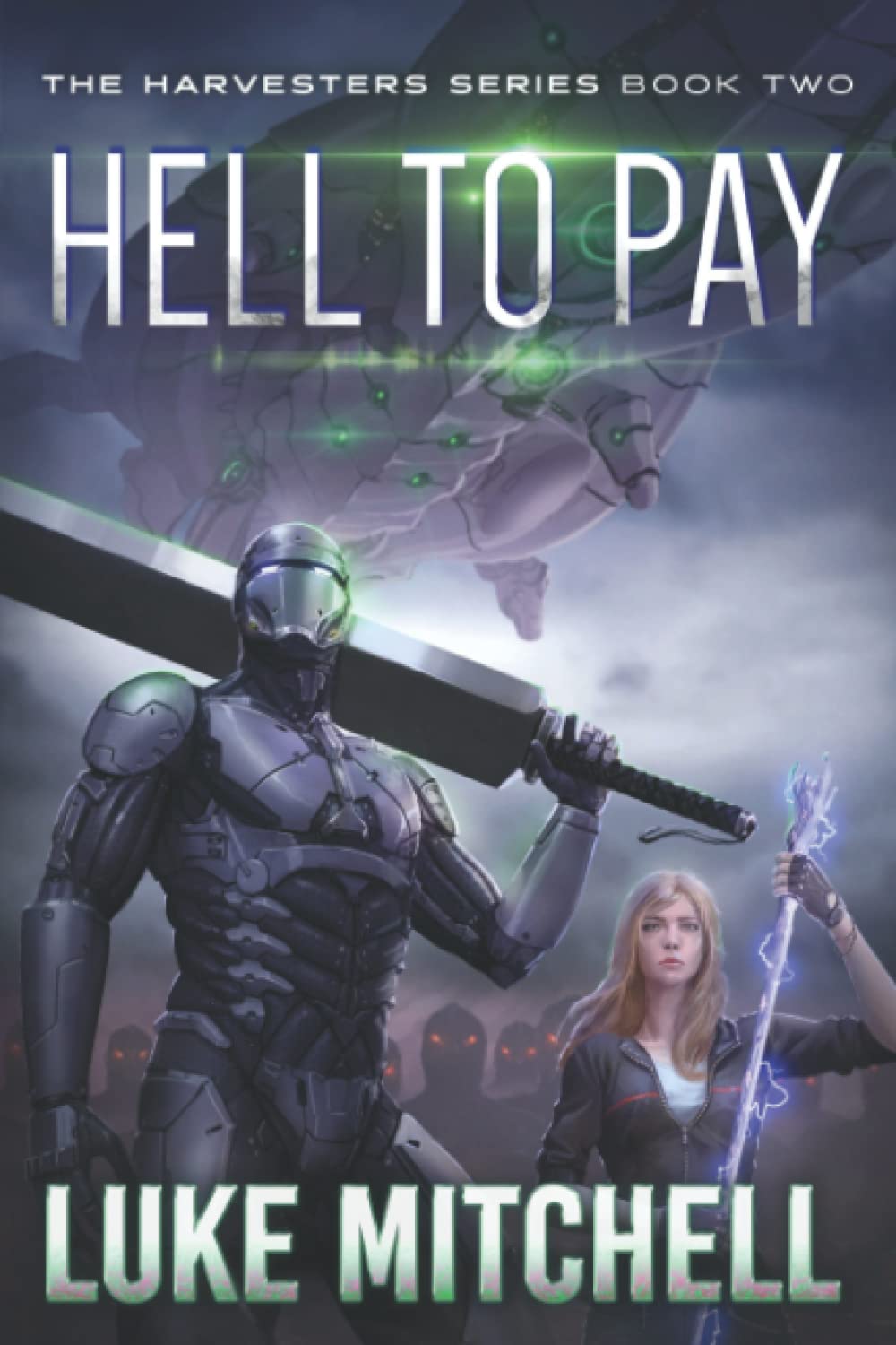 Hell to Pay: A Post-Apocalyptic Alien Invasion Adventure: 2 (The Harvesters Series)