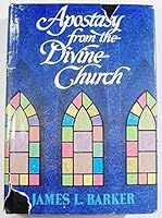 Apostasy from the Divine Church B0015T2Z7Q Book Cover