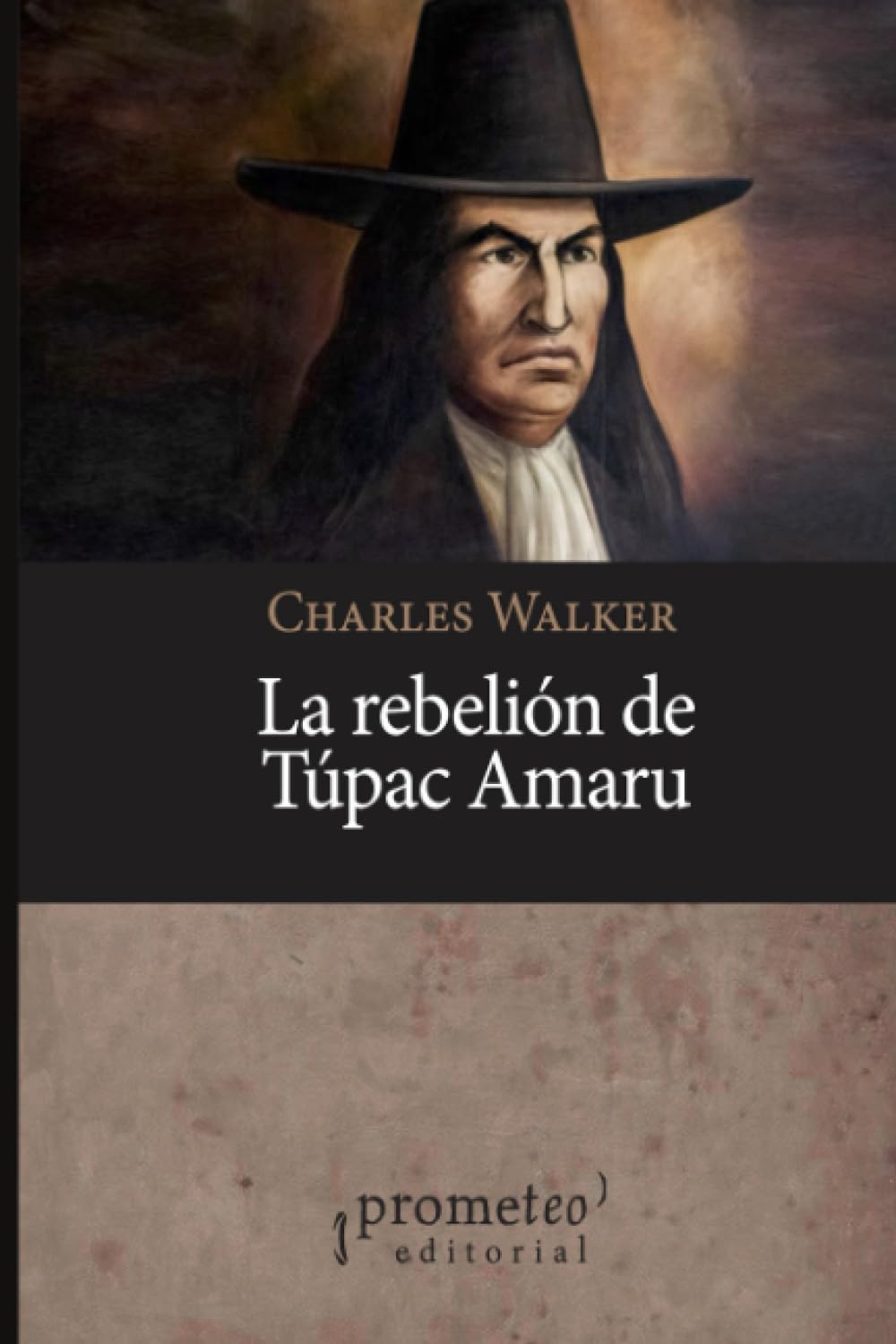 La rebelión de Túpac Amaru (Colección Historia Argentina)