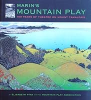 Marin's Mountain Play: 100 Years of Theatre on Mount Tamalpais 0615724094 Book Cover