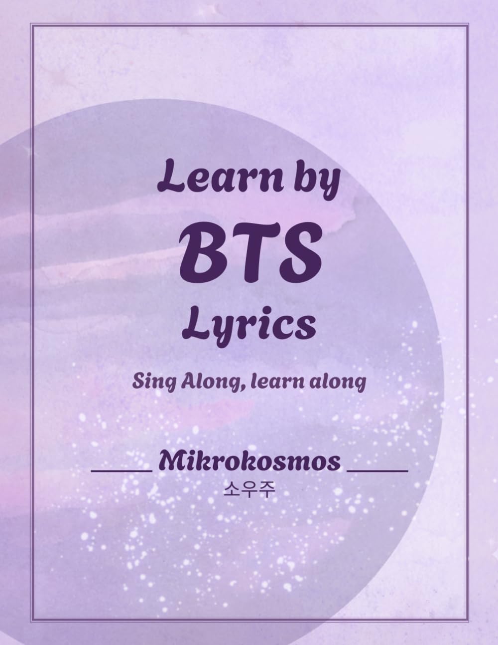 Learn By BTS Lyrics - Mikrokosmos: Sing along, learn along