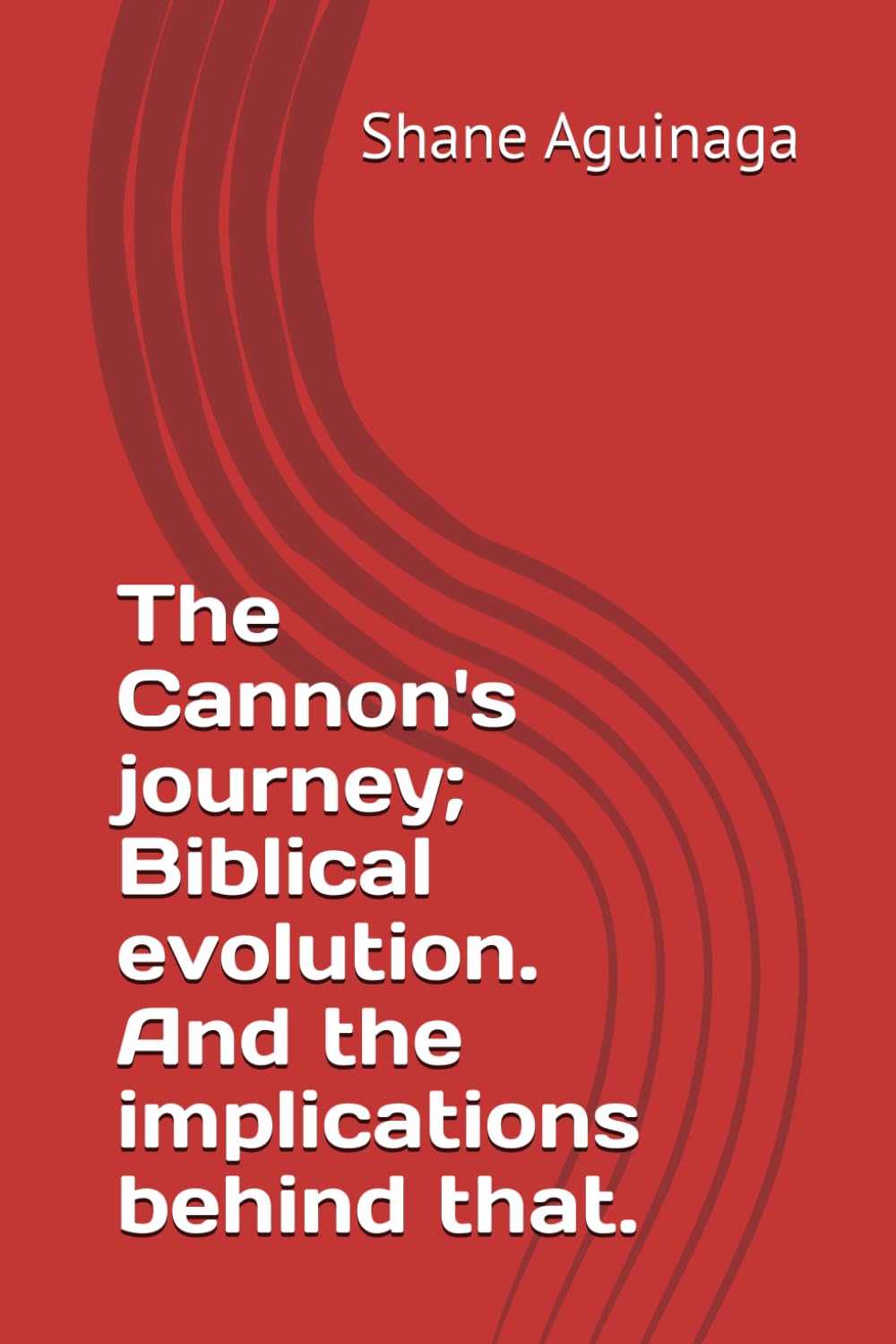 The Cannon's journey; Biblical evolution. And the implications behind that. (The Bible a biblical truth and exploration.)