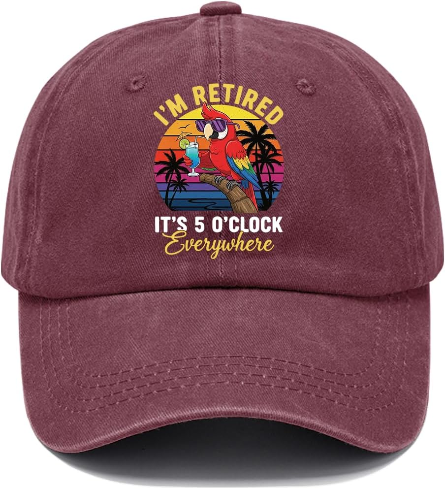I'm Retired It's 5 O'clock Everywhere Hat, Funny Parrot I'm Retired It's 5 O'clock Everywhere Cap