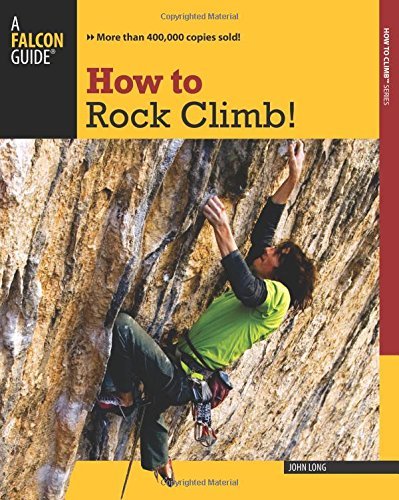 How to Rock Climb!, 5th (How To Climb Series)