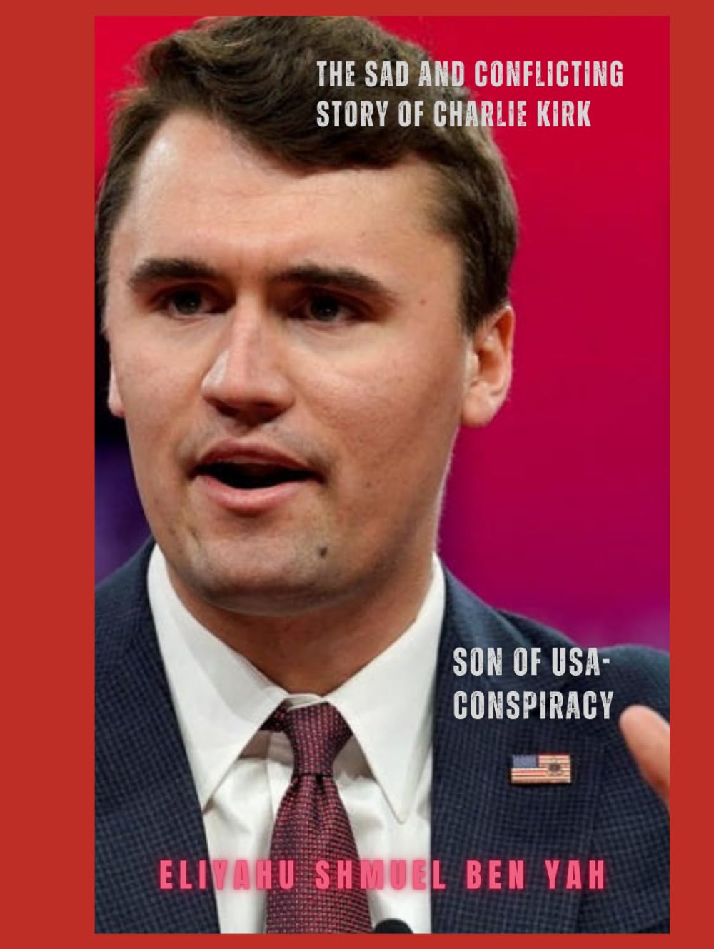 THE SAD AND CONFLICTING STORY OF CHARLIE KIRK: SON OF USA-CONSPIRACY