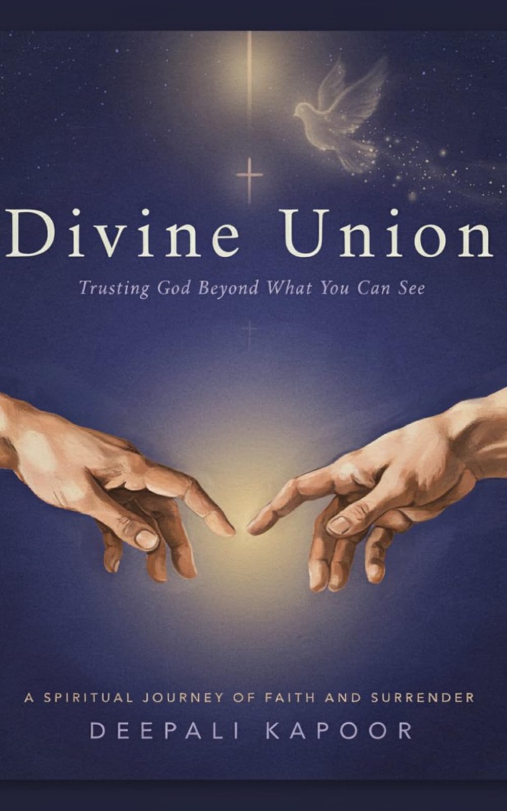 DIVINE UNION: Trusting God Beyond What You Can See