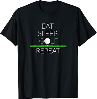 Eat Sleep Golf Repeat T shirt - Golf t shirt T-Shirt
