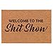 Daylor Coir Door Mat Doormat Funny Welcome to The Sht Show