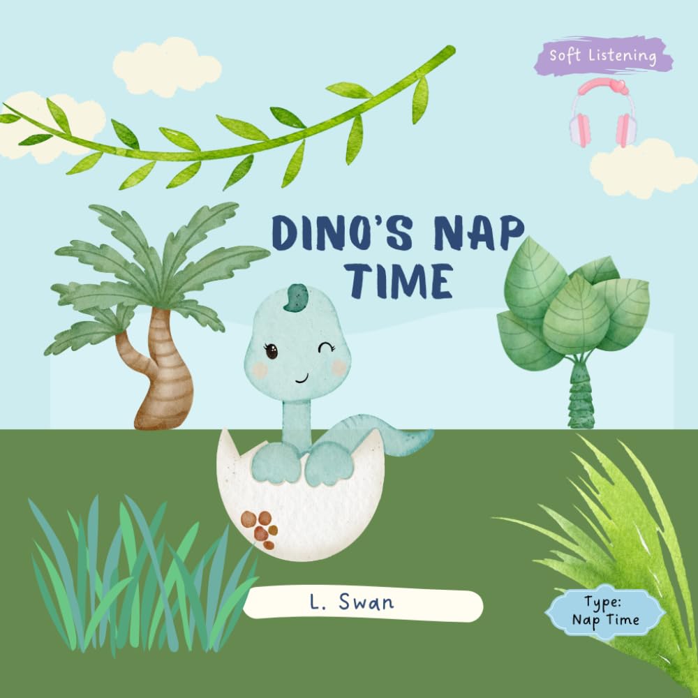 Dino's Nap Time: Help little Dino recognize it is nap time.