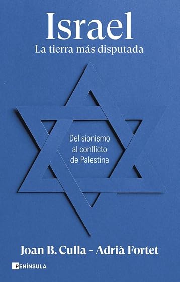 Israel. La tierra más disputada