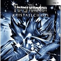 Kristallchaos (Perry Rhodan Sternenozean 35) Hörbuch