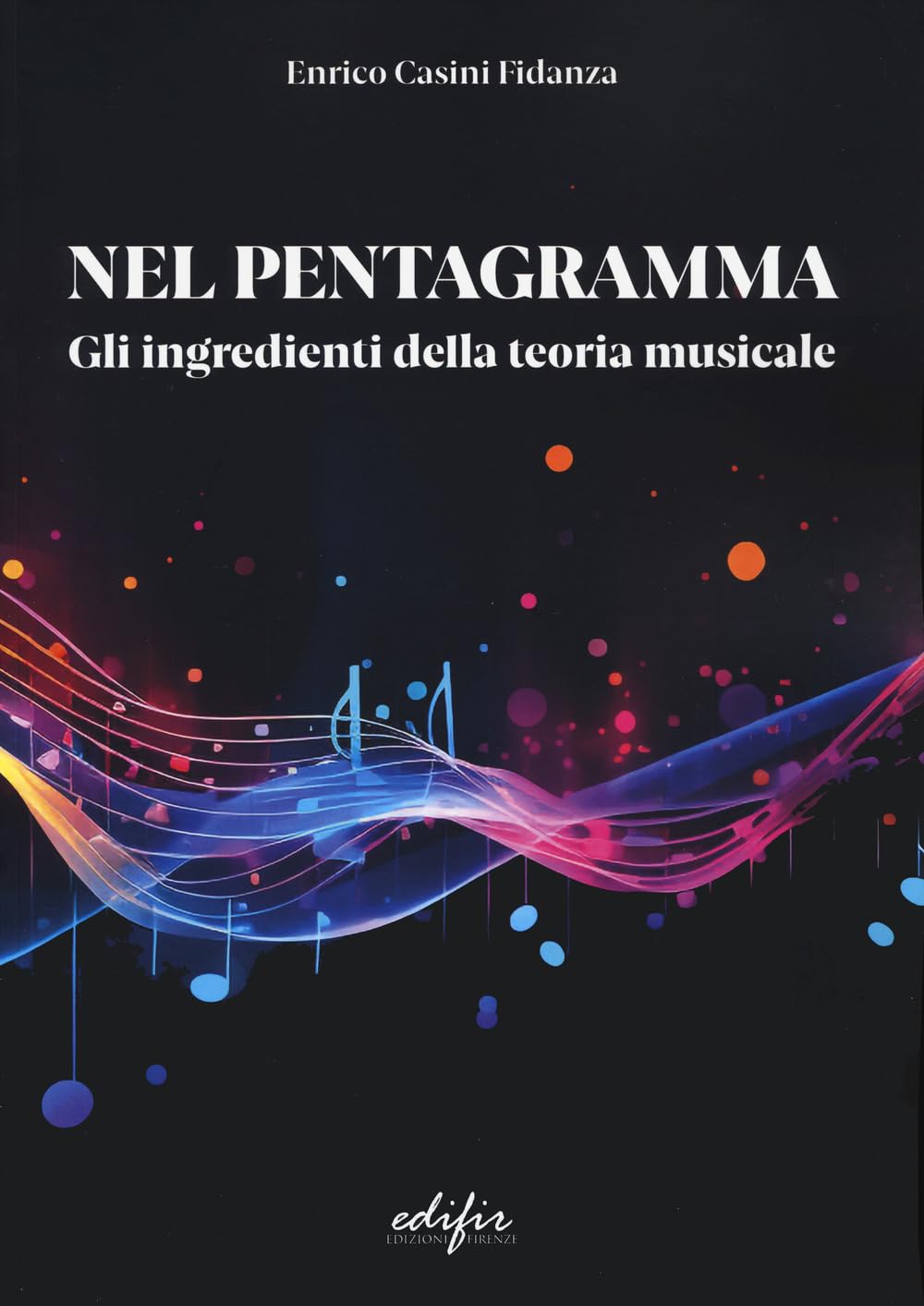 Nel Pentagramma. Gli Ingredienti Della Teoria Musicale - 4
