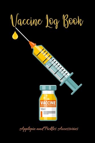 Vaccine Log Book: Vaccination Record Book: Vaccine Health Record Keeper for Immunization (Flu Virus, Travel) Logbook for Vaccinations