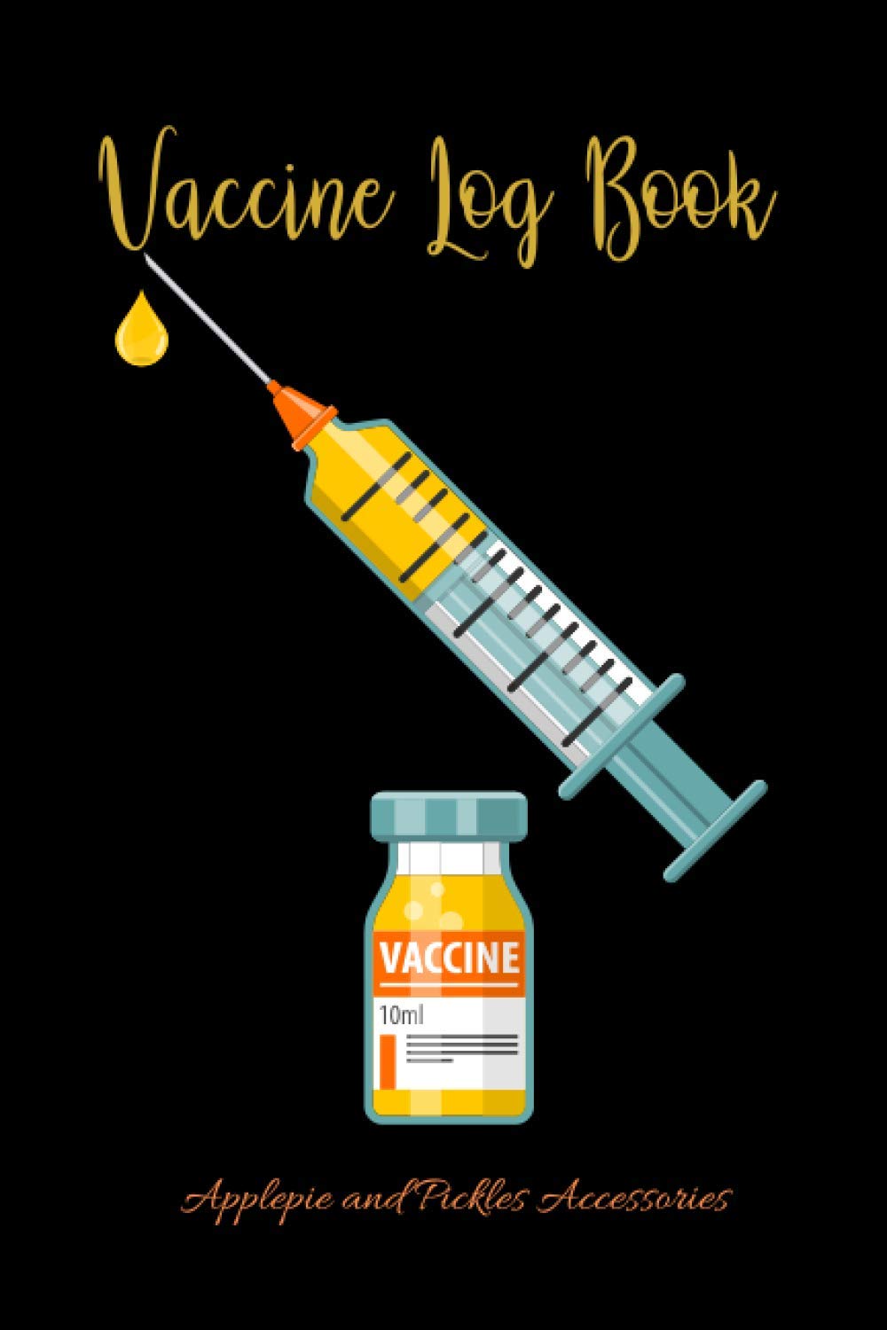 Vaccine Log Book: Vaccination Record Book: Vaccine Health Record Keeper for Immunization (Flu Virus, Travel) Logbook for Vaccinations