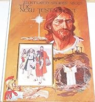 Illustrated Stories About the New Testament B003JTXBI2 Book Cover