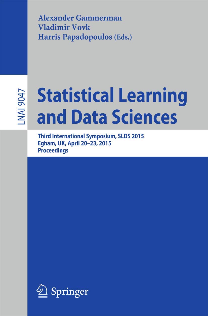 Statistical Learning and Data Sciences: Third International Symposium, Slds 2015: 9047 (Lecture Notes in Computer Science, 9047) view 3