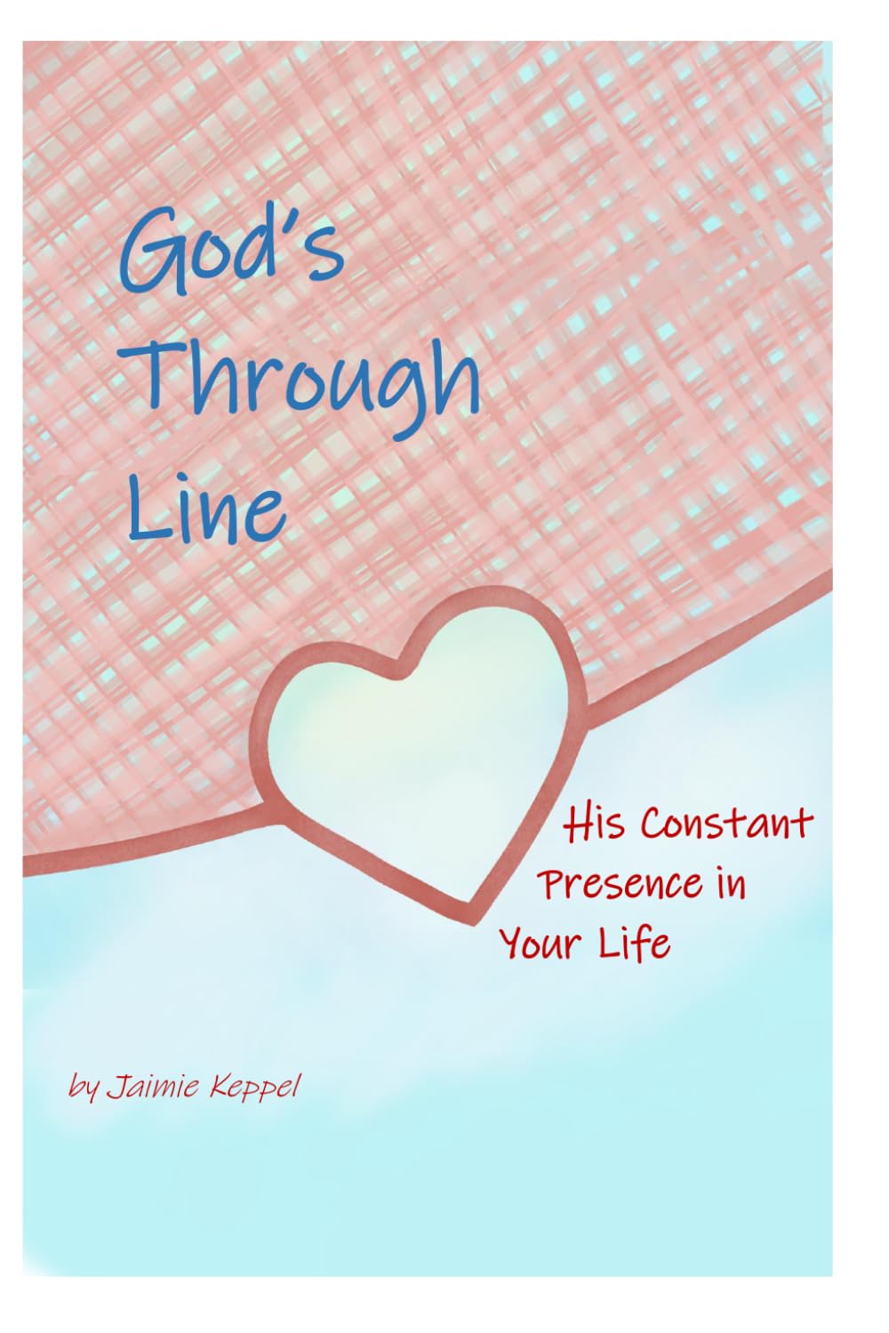 God's Through Line: His constant presence in your life