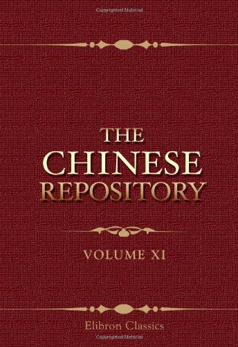 The Chinese Repository: Volume 11. From January to December, 1842