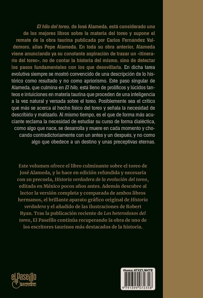 El hilo del toreo: (incluye Historia verdadera de la evolución del toreo): 3 (EL PASEÍLLO CLÁSICOS)