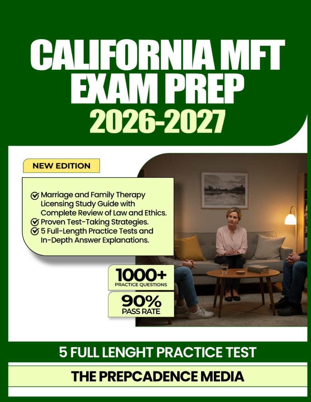 California MFT Exam Prep 2026-2027: Marriage and Family Therapy Licensing Study Guide with Complete Review of Law and Ethics, Proven Test-Taking ... Tests and In-Depth Answer Explanations