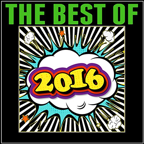 Play The Best of 2016 by VARIOUS ARTISTS on Amazon Music