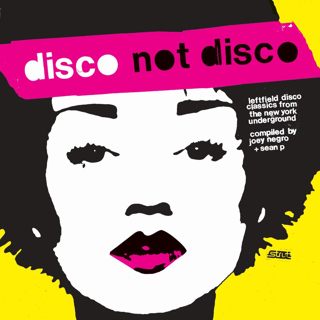 Disco Not Disco: Post Punk, Electro & Leftfield Disco Classics, 1974-1986 by ...