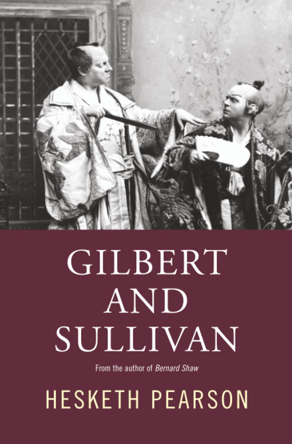 Gilbert And Sullivan: A Biography