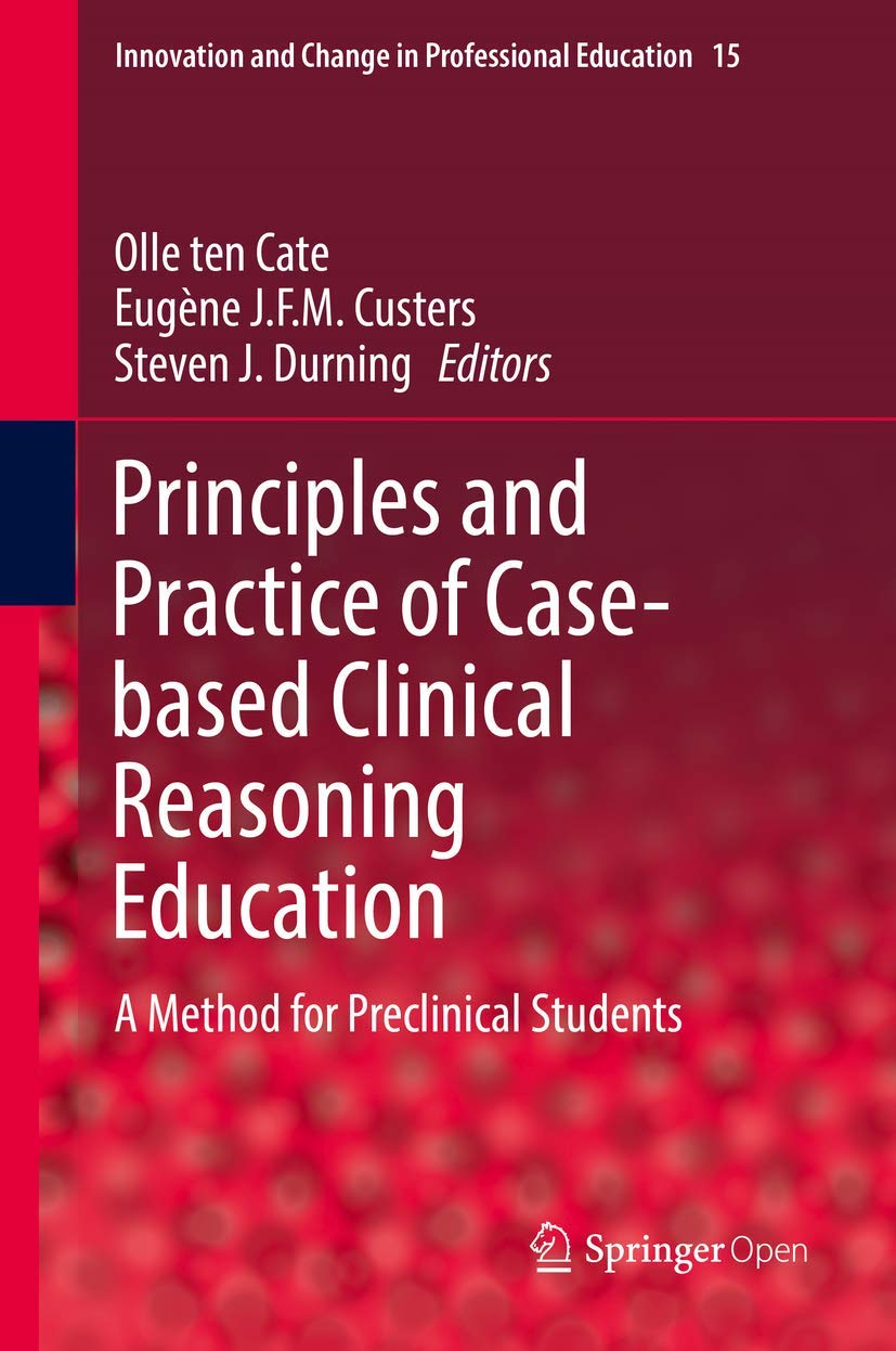 Principles and Practice of Case-based Clinical Reasoning Educ... - 9783319648279