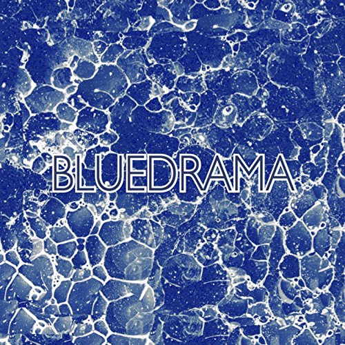 BlueDrama [Explicit]