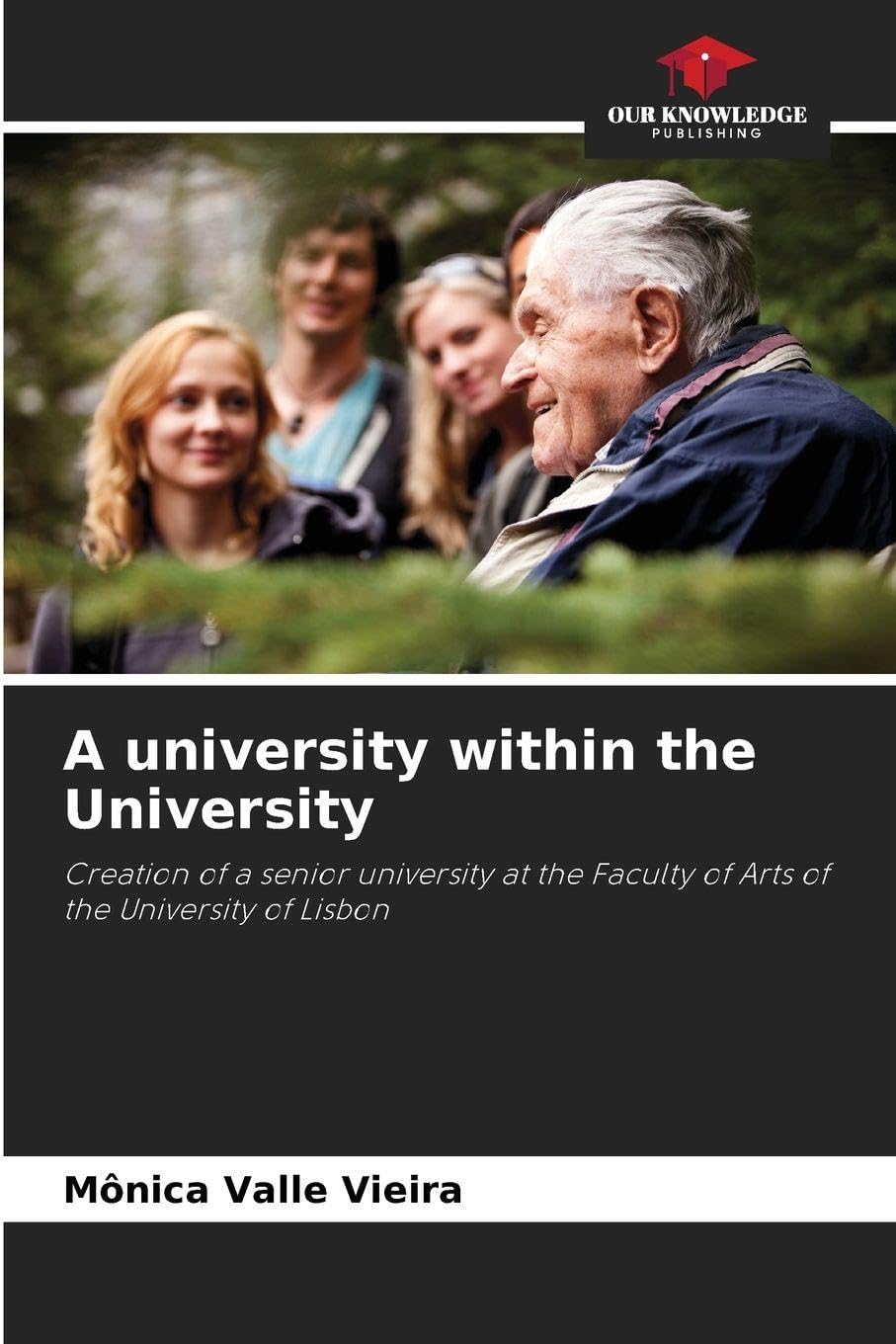 A university within the University: Creation of a senior university at the Faculty of Arts of the University of Lisbon