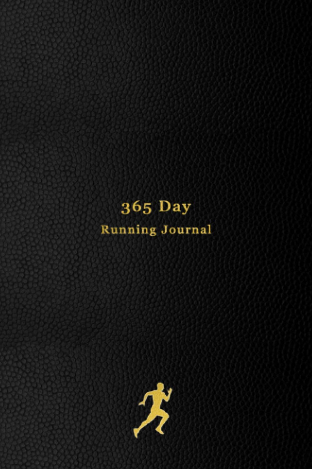 365 Day Running Journal: Daily runners Log Book | Track your daily runs, races, goals, achievements and improvements | No Date edition for runners