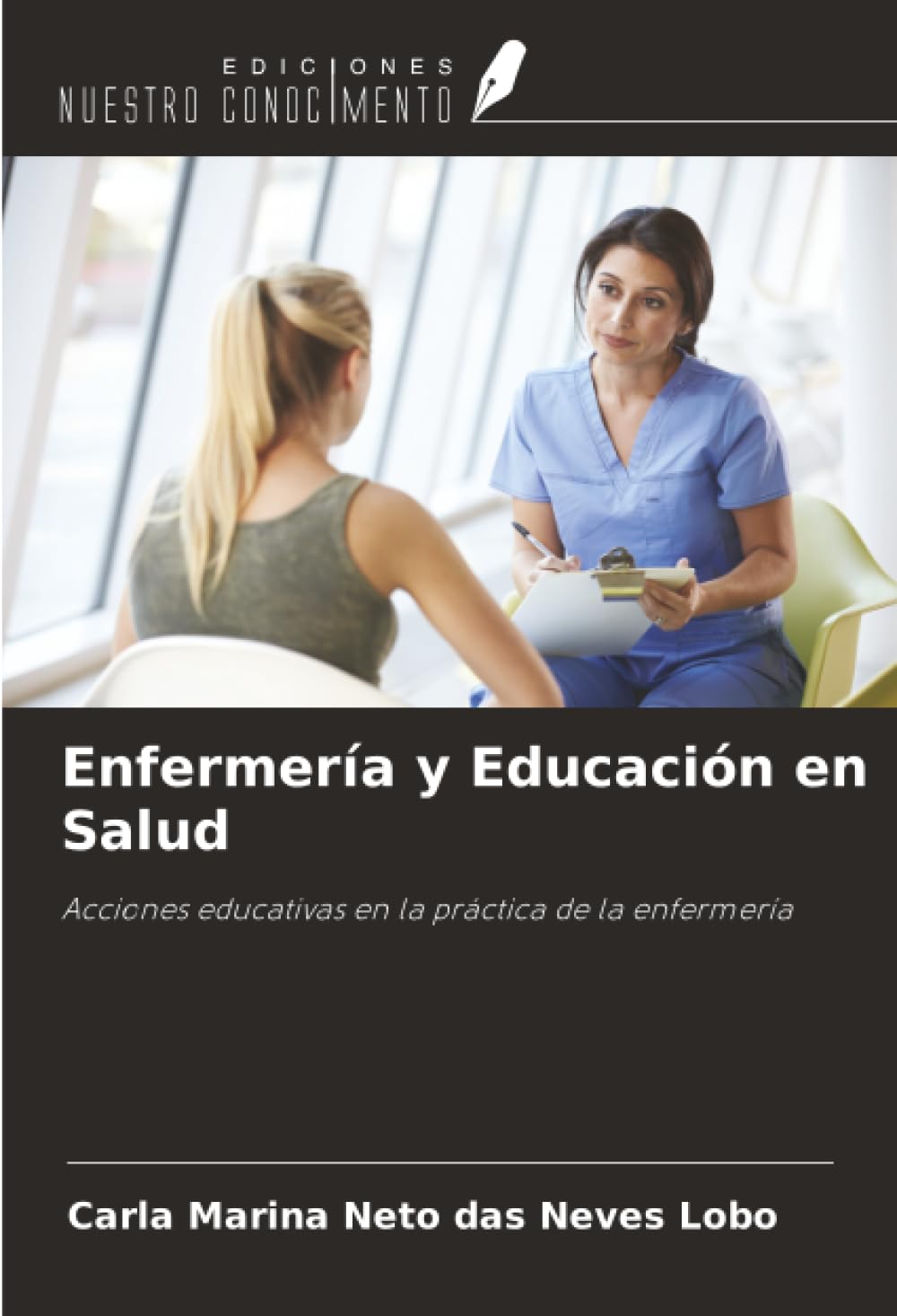 Enfermería y Educación en Salud: Acciones educativas en la práctica de la enfermería