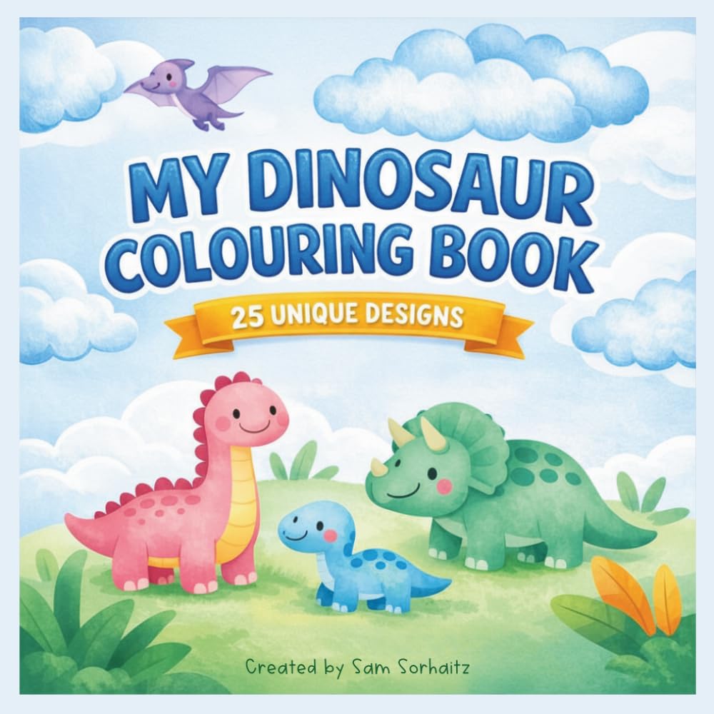 My Dinosaur Colouring Book: 25 Bold and Easy Dinosaur Pages for Toddlers and Young Children