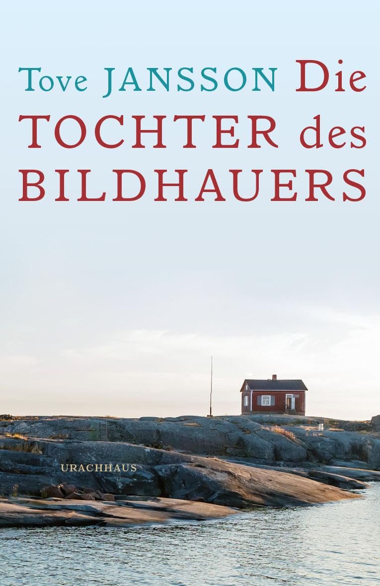 Die Tochter des Bildhauers: Die "Tochter des Bildhauers" ist die Mutter der Mumins! Tove Jansson ist definitiv eine der spannendsten weiblichen Stimmen des 20. Jahrhunderts!