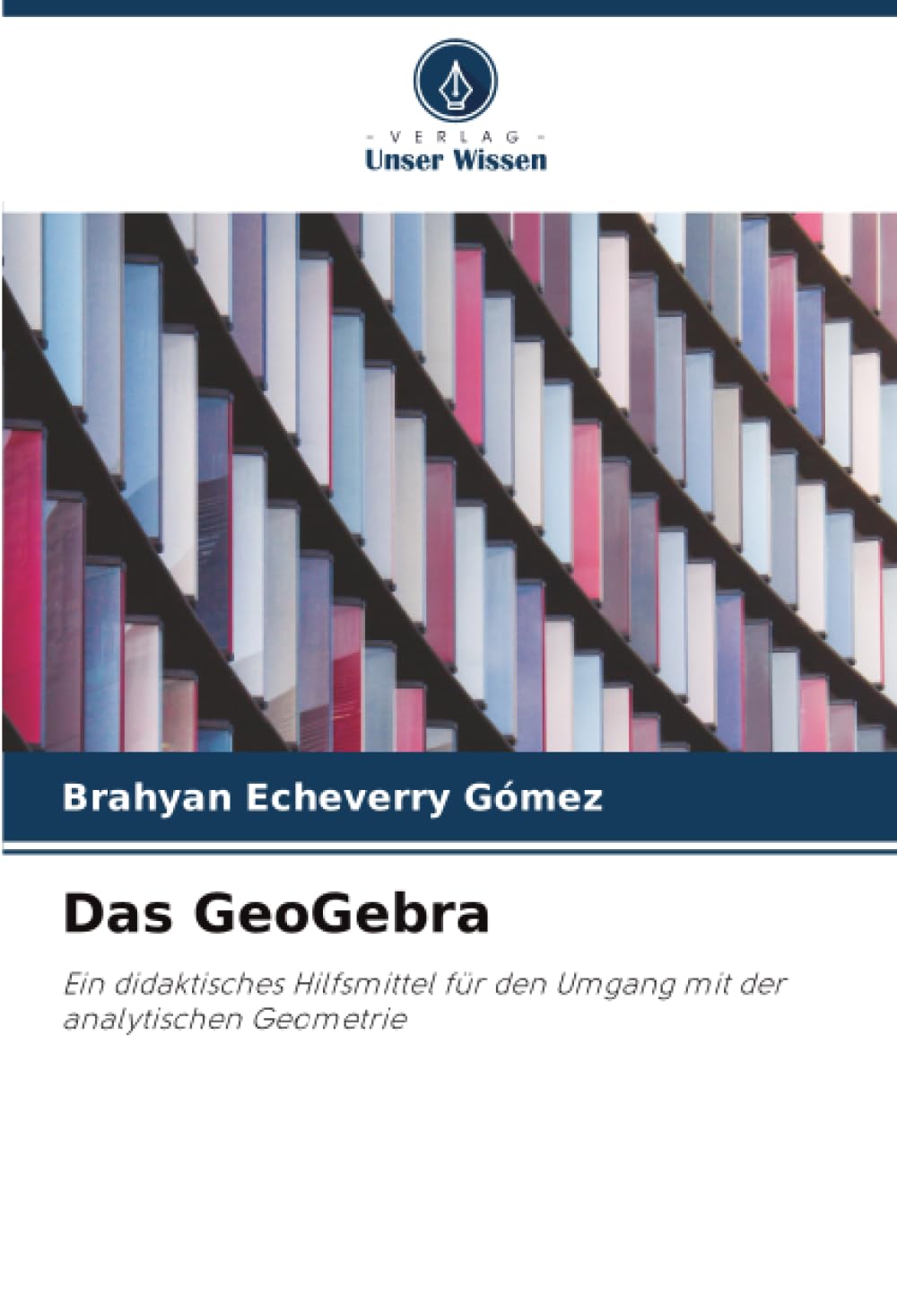Das GeoGebra: Ein didaktisches Hilfsmittel für den Umgang mit der analytischen Geometrie