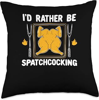 I'd Rather Be Spatchcocking Throw Pillow