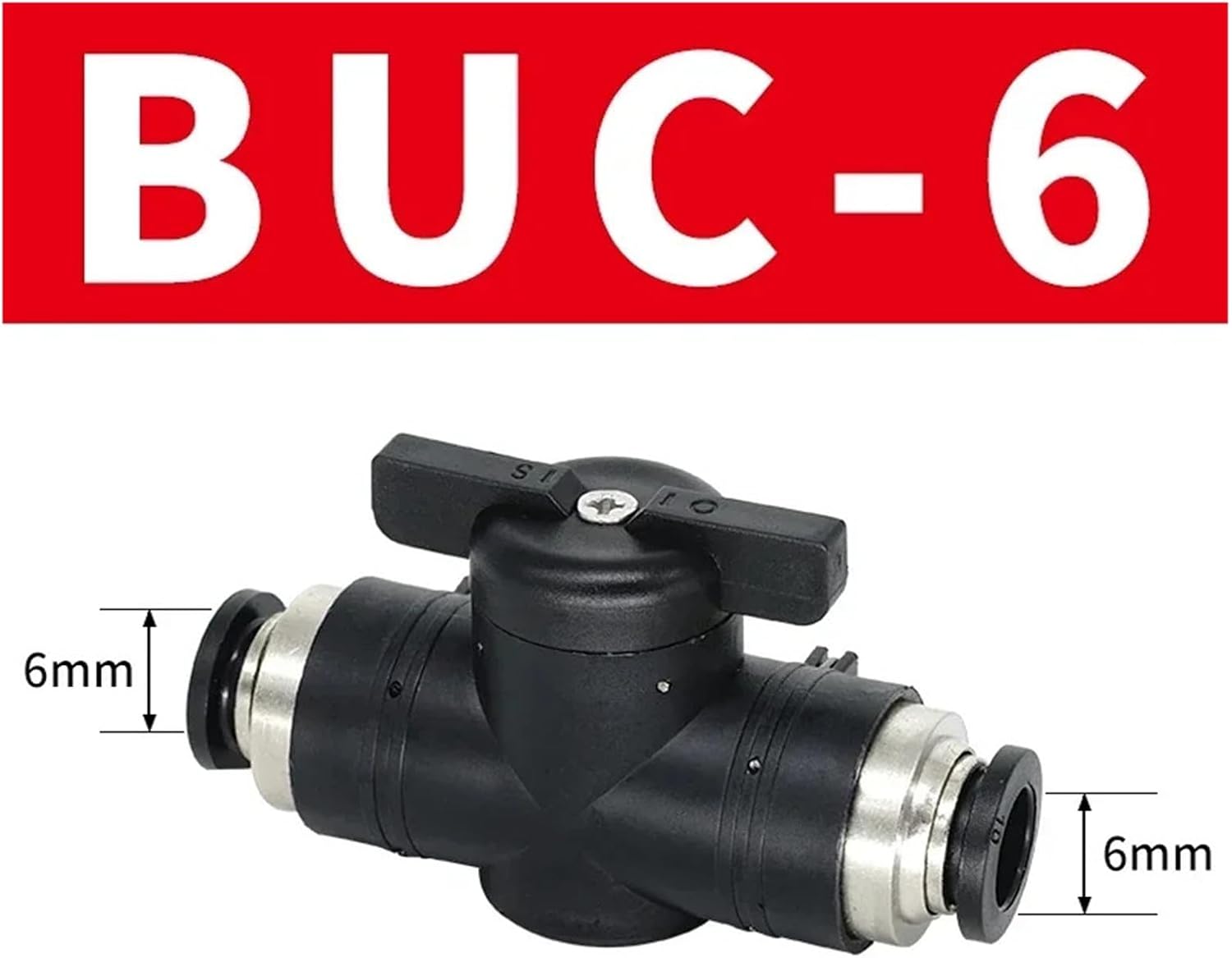 10 Pcs BUC 4mm 6mm 8mm 10mm 12mm Pneumatic Push In Quick Joint Connector Hand Valve To Turn Switch Manual(BUC 6MM,50 PCS)