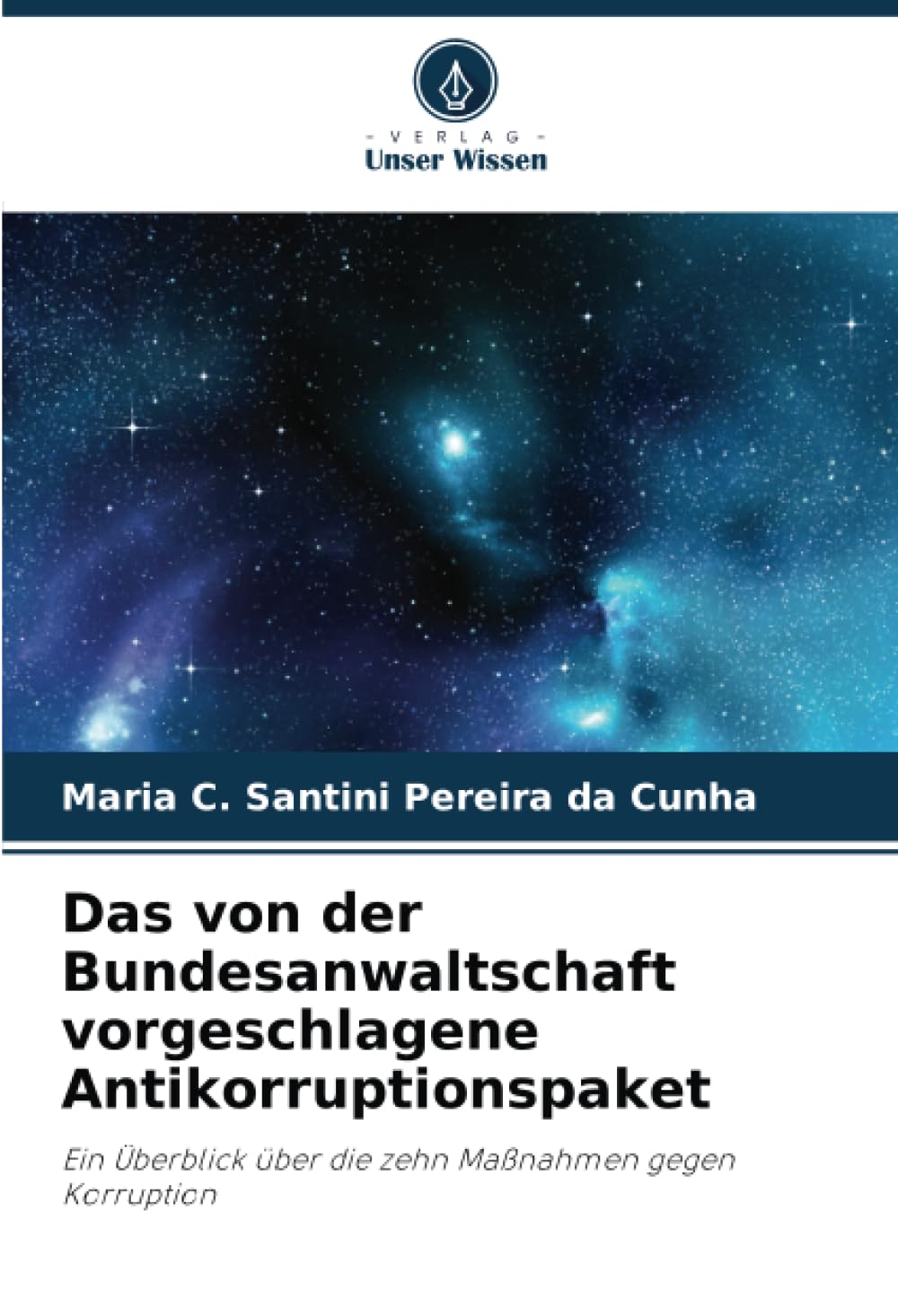 Das von der Bundesanwaltschaft vorgeschlagene Antikorruptionspaket: Ein Überblick über die zehn Maßnahmen gegen Korruption