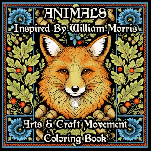 Animals Inspired by William Morris Arts & Craft Movement Coloring Book: 20 Unique Bold and Easy designs. Gift For Seniors Stress Relief.