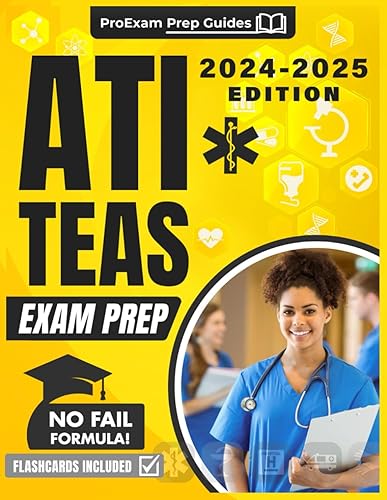 ATI TEAS Exam Prep: The No-Fail Formula | The Last TEAS Guide You'll Ever Need With Proven Methods for a Top Percentile Score. (Score Higher, Stress Less)