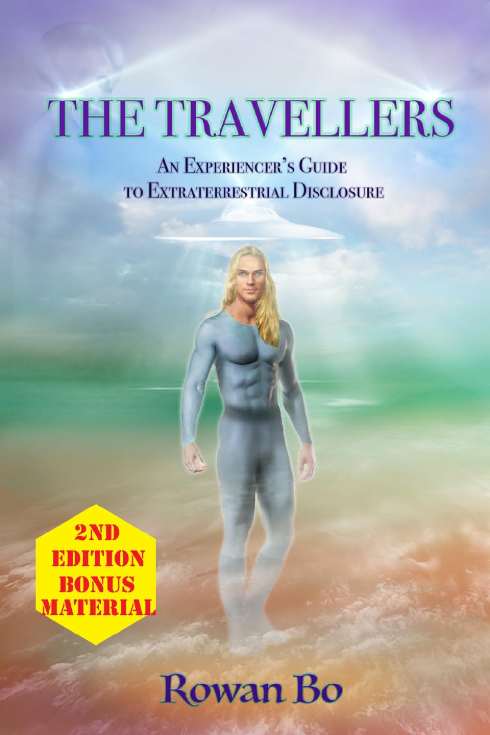 The Travellers: An Experiencer's Guide to Extraterrestrial Disclosure