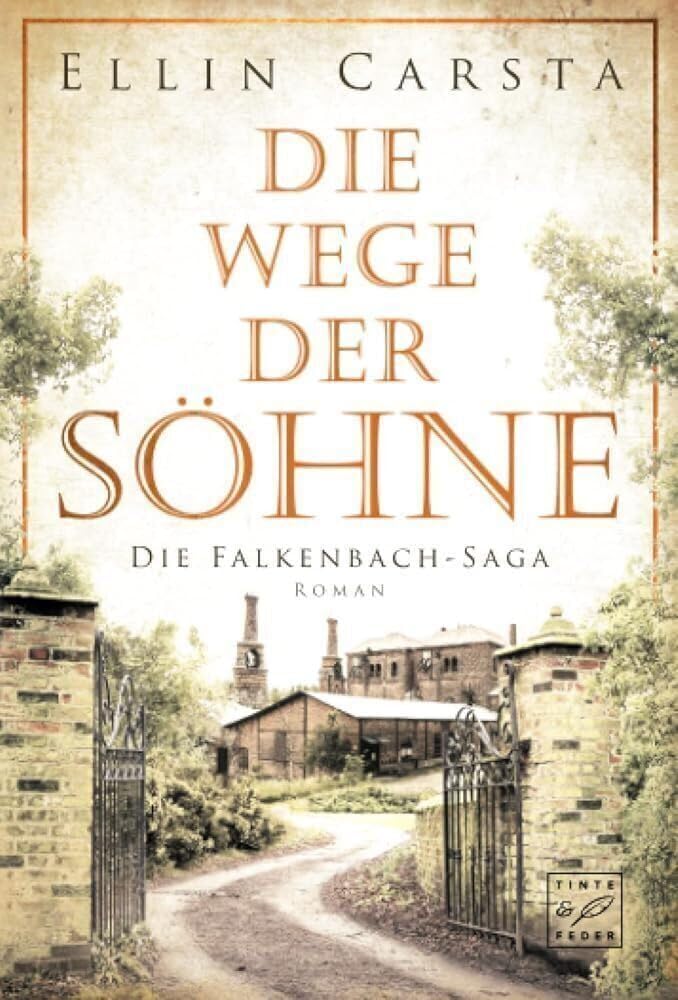 Die Wege der Söhne: 4 (Die Falkenbach-Saga)