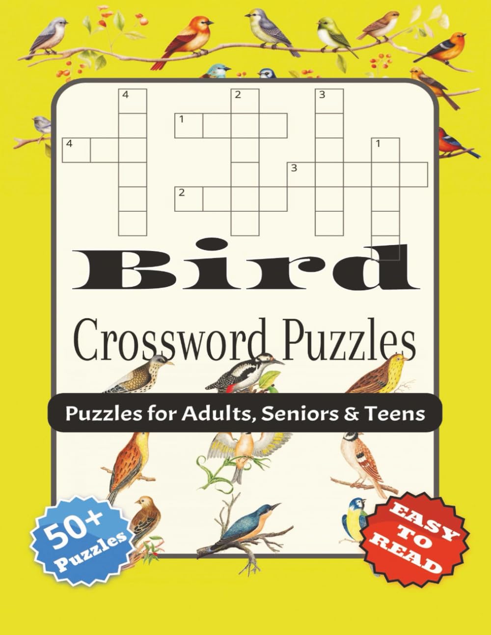 Bird Crossword Puzzles Large Print: With Easy to read print about Birds, Birdwatching, Bird Habitat and More | 8.5x11 inches, 120 pages | 50+ ... and Relaxation (Mind Games Puzzle Series)