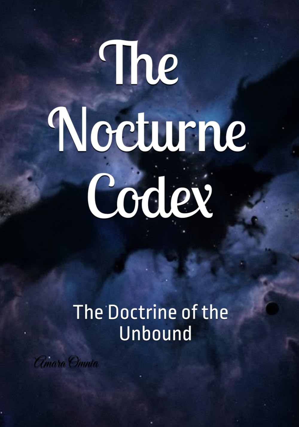 The Nocturne Codex: The Doctrine of the Unbound